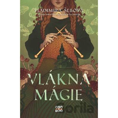 Vlákna mágie - Vladimíra Šebová, Lenka Šimečková (ilustrátor),Brian Terrero (ilustrátor)