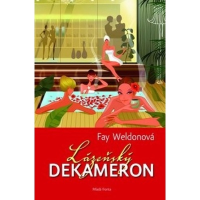 Lázeňský dekameron - Fay Weldonová