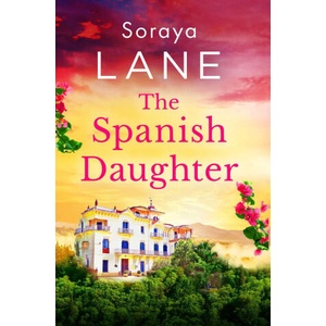 The Spanish Daughter (ISBN: 9781408734476)