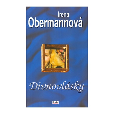 Divnovlásky Irena Obermannová