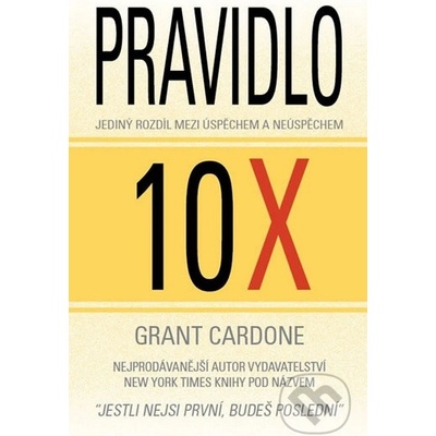 Pravidlo 10x - Grant Cardone