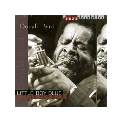 BYRD DONALD: LITTLE BOY BLUE CD