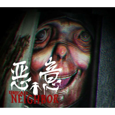 Dread Neighbor