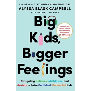 Big Kids, Bigger Feelings | Rachel Stuart Lounder (ISBN: 9780063415607)