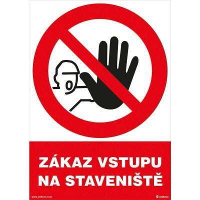 Zákaz vstupu na staveniště, Materiál plast, formát A4, K přišroubování
