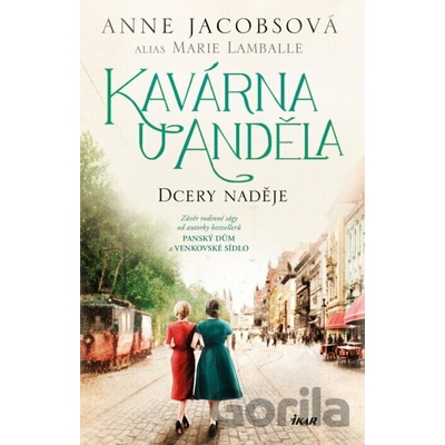 Kavárna U Anděla 3: Dcery naděje - Anne Jacobs