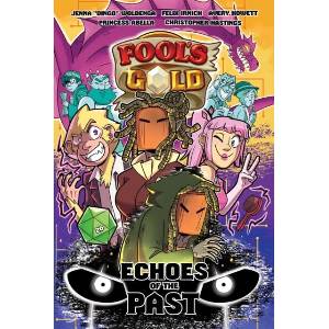 Fool's Gold: Echoes of the Past (ISBN: 9781668045374)