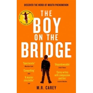 The Boy on the Bridge | M. R. Carey (0000)