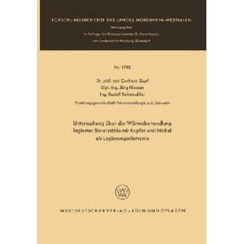 Untersuchung UEber Die Warmebehandlung Legierter Sinterstahle Mit Kupfer Und Nickel ALS Legierungselemente | Gerhard Zapf