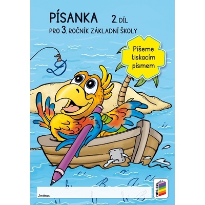 Písanka 3/2. díl Píšeme tiskacím písmem