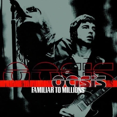 3 Oasis: Familiar To Millions LP
