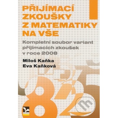 Přijímací zkoušky z matematiky na VŠE v roce 2008