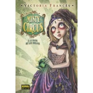 Misty circus 2, La noche de las brujas | Victoria Francés (ISBN: 9788467901887)