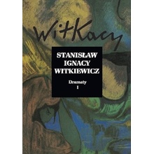 Dramaty. Tom 1 Witkiewicz