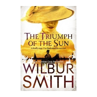 The Triumph of the Sun - The Courtneys - Wilbur Smith