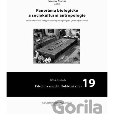 Panoráma biologické a sociokulturní antropologie: 19 Paleolit a mezolit: Pohřební ritus