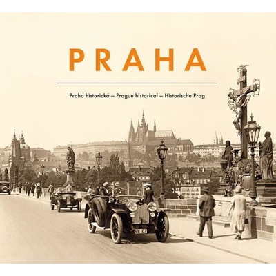 Praha historická - Stiburek Luboš