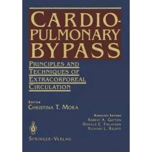 Cardiopulmonary Bypass | Christina T. Mora, R. A. Guyton, D. C. Finlayson, R. L. Rigatti (2011)