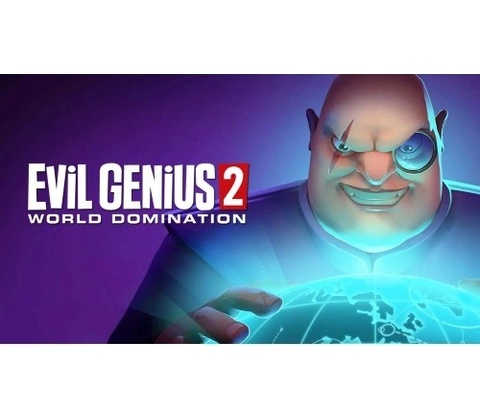 Evil Genius 2: World Domination