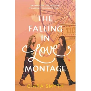 Falling in Love Montage, The | Ciara Smyth (ISBN: 9780062957122)