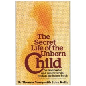 Secret Life Of The Unborn Child | John Kelly (1988)