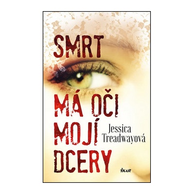 Oči mojí dcery - Jessica Treadwayová