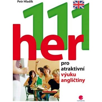 111 her pro atraktivní výuku angličtiny - Hladík Petr