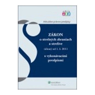 Zákon o strelných zbraniach a strelive účinný od 1.5.2011