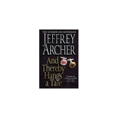 And Thereby Hangs a Tale - Jeffrey Archer