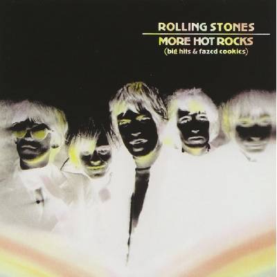 Universal Rolling Stones: More Hot Rocks (Big Hits & Fazed Cookies) - CD (032912)