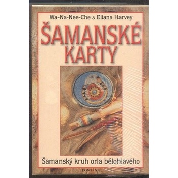 Šamanské karty kniha + 46 karet - Wa-Na-Nee-Che, Eliana Harvey