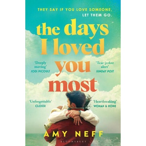 The Days I Loved You Most | Amy Neff (ISBN: 9781526674586)