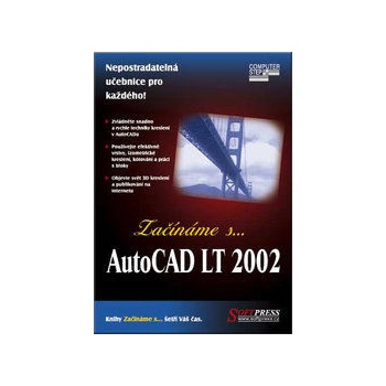 Začínáme s... AutoCAD LT 2002 Whelan Paul