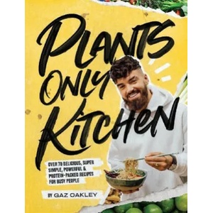 Plants Only Kitchen | OAKLEY GAZ (ISBN: 9781787134980)