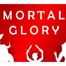 Mortal Glory