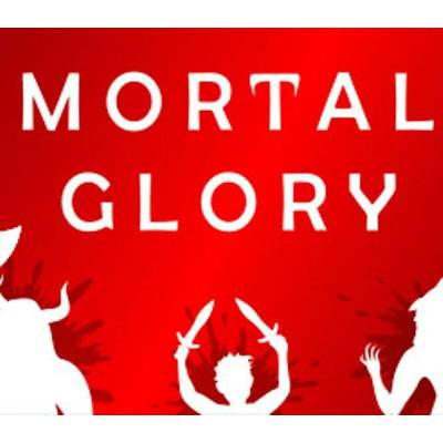 Mortal Glory