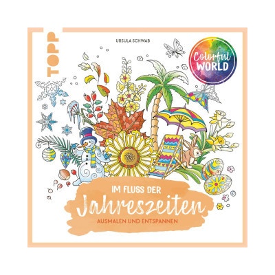 Colorful World Im Fluss der Jahreszeiten