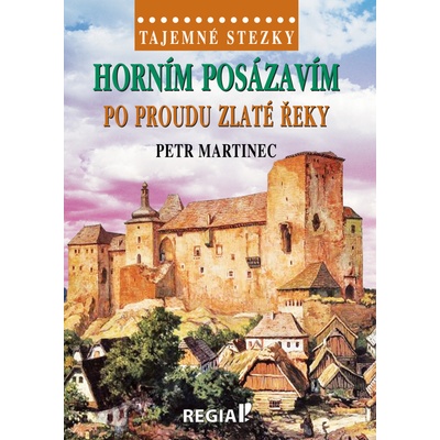 Horním Posázavím po proudu Zlaté řeky