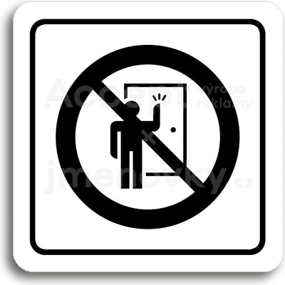 ACCEPT Piktogram neklepat! III - bílá tabulka - černý tisk