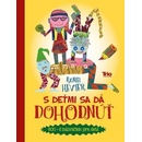 S deťmi sa dá dohodnúť