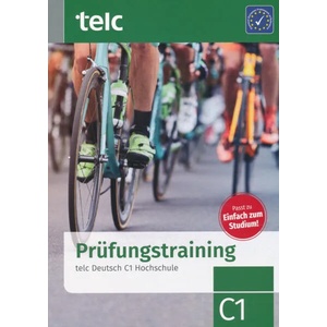 Prüfungstraining. telc Deutsch C1 Hochschule (ISBN: 9783946447948)
