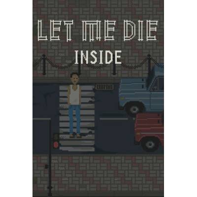 Игра Let Me Die (inside) за PC Steam, Електронна доставка