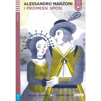 Letture Graduate Eli Giovani Adulti Livello 3 ILS B1 : I pr...