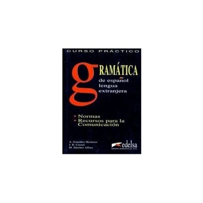 CURSO PRACTICO GRAMATICA DE ESPANOL - HERMOSO, A. G.