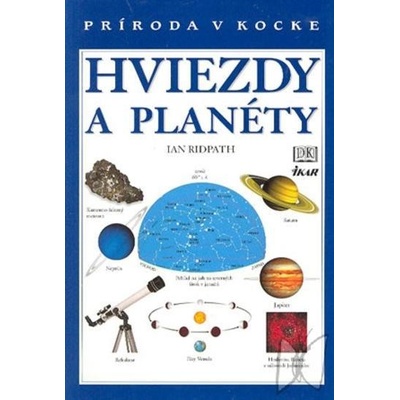Hviezdy a planéty - Príroda v kocke Ian Ridpath