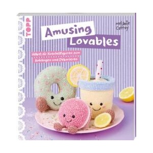 Amusing Lovables häkeln | Melanie Czerny (ISBN: 9783735872210)