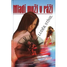 Mladí muži v ráži - Luděk Stínil