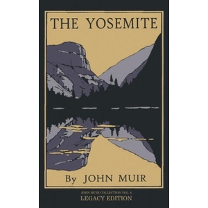 Yosemite - Legacy Edition | John Muir (ISBN: 9781643890999)