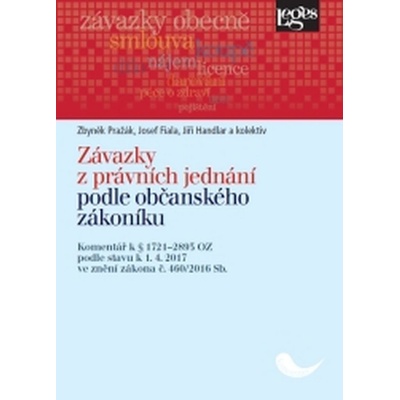 Závazky z právních jednání podle občanského zákoníku - Handlar Jiří, Pražák Zbyněk, Fiala Josef
