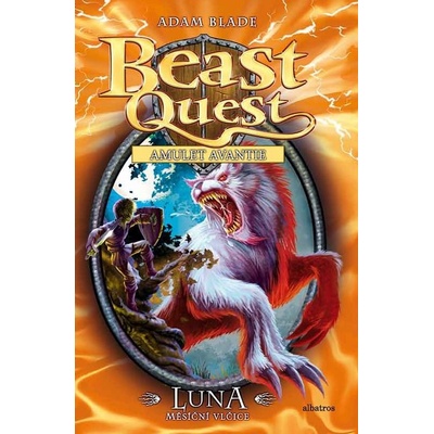 Beast Quest: Luna, měsíční vlčice - Adam Blade